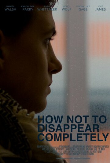 How Not to Disappear Completely трейлер (2015)