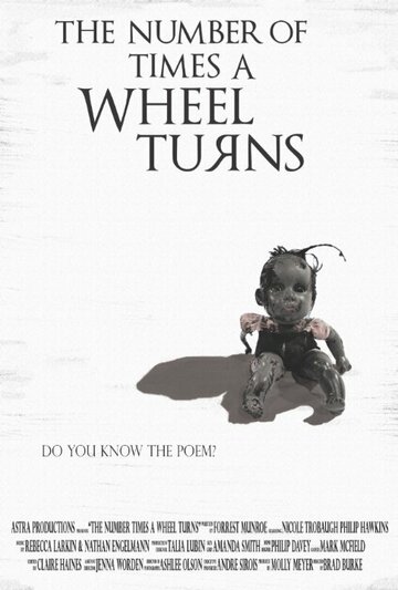 The Number of Times the Wheel Turns трейлер (2015)
