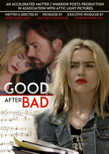 Good After Bad трейлер (2017)