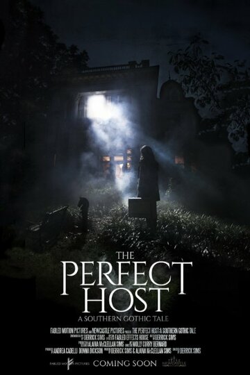 The Perfect Host: A Southern Gothic Tale трейлер (2018)