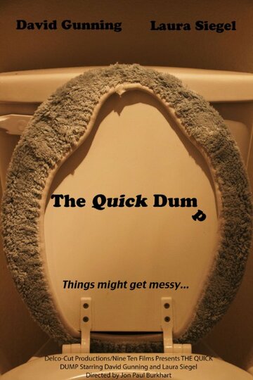 The Quick Dump (2015)