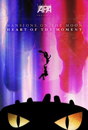 Mansions on the Moon: Heart of the Moment трейлер (2015)