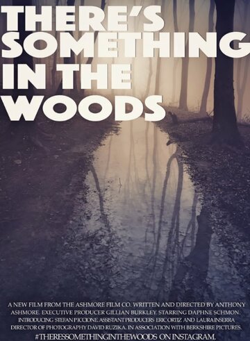 There's Something in The Woods трейлер (2015)