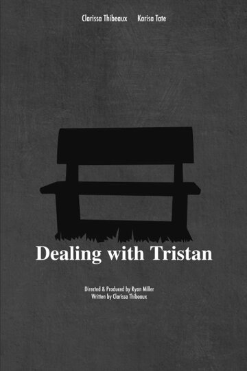 Dealing with Tristan трейлер (2016)