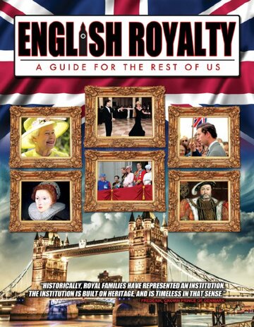 English Royalty: A Guide for the Rest of Us трейлер (2014)