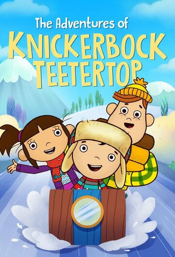 The Adventures of Knickerbock Teetertop (2015)