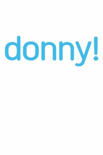 Донни! трейлер (2015)