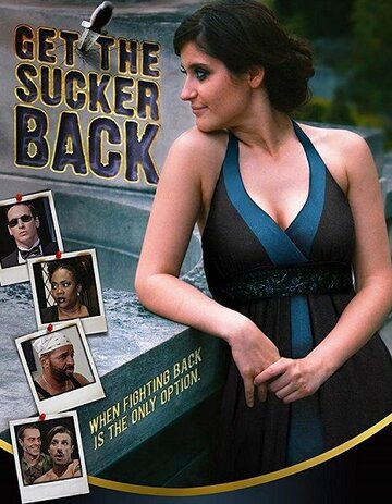 Get the Sucker Back трейлер (2015)