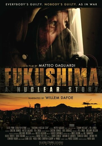 Fukushima: A Nuclear Story трейлер (2015)