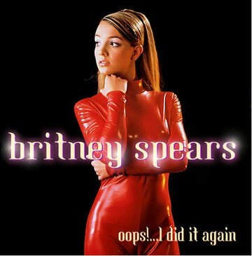Britney Spears: Oops!...I Did It Again (2000)