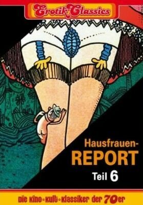 Hausfrauen-Report 6: Warum gehen Frauen fremd? (1977)