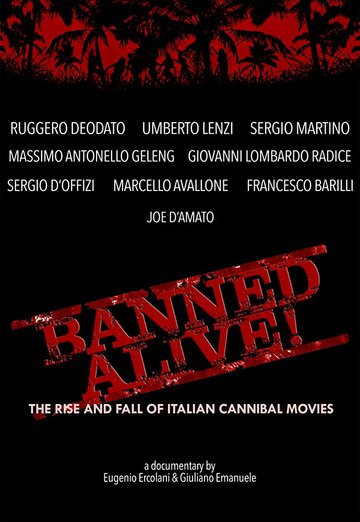 Banned Alive! The Rise and Fall of Italian Cannibal Movies трейлер (2015)