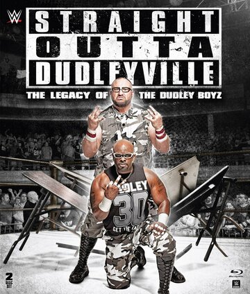 Straight Outta Dudleyville: The Legacy of the Dudley Boyz трейлер (2016)