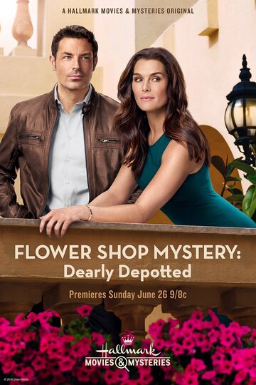 Flower Shop Mystery: Dearly Depotted трейлер (2016)