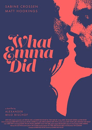 What Emma Did трейлер (2016)