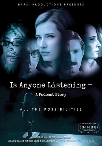 Is Anyone Listening-A Podcast Story трейлер (2016)